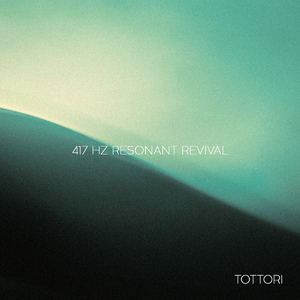 417 Hz Resonant Revival