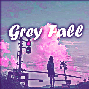 Grey Fall