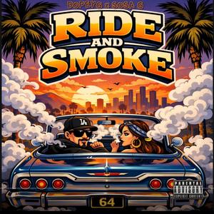 Ride & Smoke (feat. Sosa G)