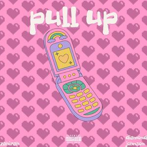 Pull Up (feat. Diamond Johnson)