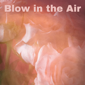Blow in the Air