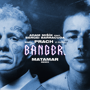 Prach (z filmu BANGER. – MATAMAR Remix)