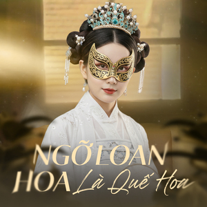 Ngỡ Loan Hoa Là Quế Hoa
