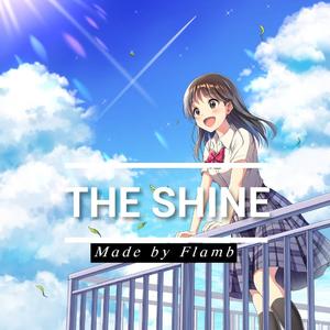 The shine