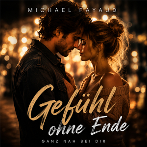 Gefühl ohne Ende (Ganz nah bei Dir) (Radio Edit)