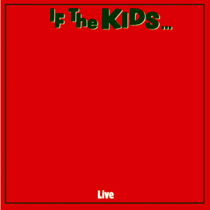 If The Kids Are United (Live)
