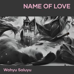 Name Of Love