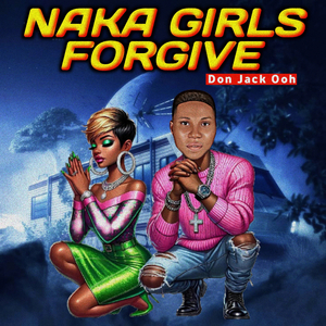 Naka Girls Forgive
