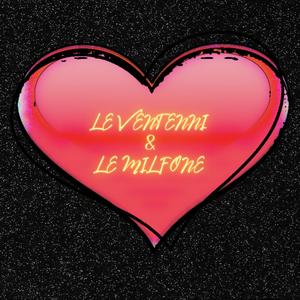 Le Ventenni & Le Milfone