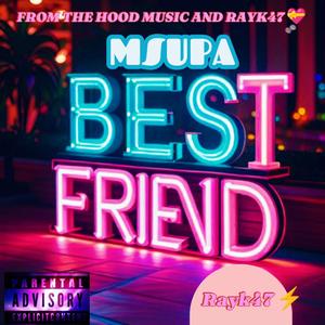 BESTFRIEND (47) (feat. RAYKAY 47)