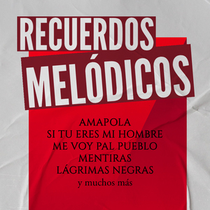 RecuerdosLos melodicos