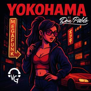 MEGA YOKOHAMA (feat. DJ VG PR)