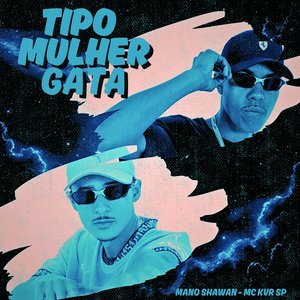 Tipo Mulher Gata
