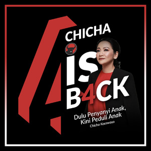 Chicha Is Back (Dulu Penyanyi Anak Kini Peduli Anak)