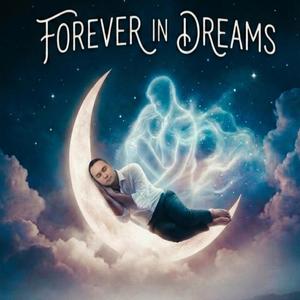 Forever in Dreams