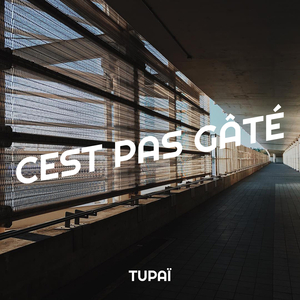 cest pas gâté