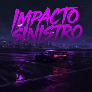 IMPACTO SINISTRO (SUPER SLOWED)