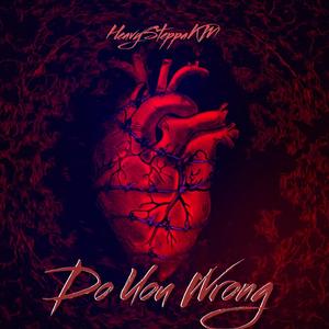 Do You Wrong (feat. JayStvsh)