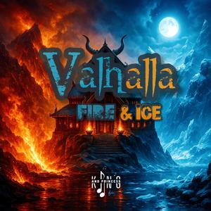 Valhalla (Fire & Ice)