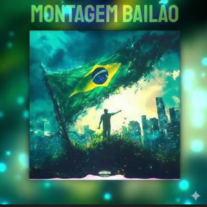 MONTAGEM BAILÃO