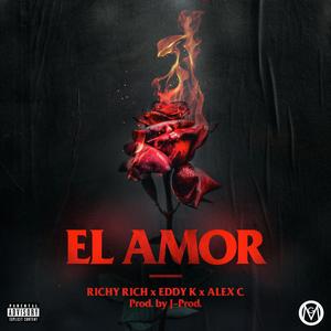 El Amor (feat. Eddy K & Alex C) (Radio Edit)