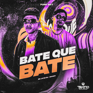 Bate Que Bate (Funk Rkt)