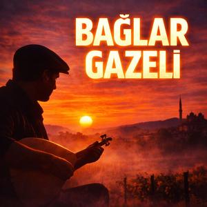 Bağlar Gazeli