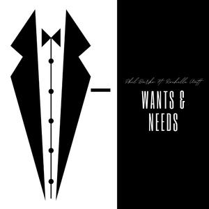 Wants and Needs (feat. Rochelle Guillory)