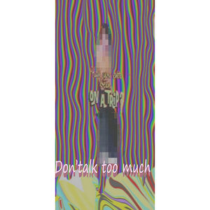 Don't talk too much