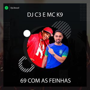 69 com as Feinhas (feat. Mc K9)
