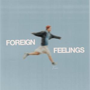 foreign feelings
