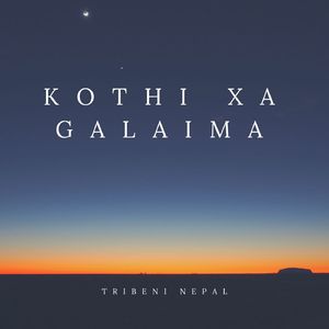 KOTHI XA GALAIMA