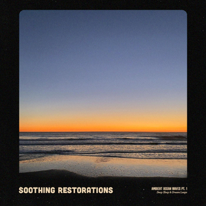 Restorative Ocean and Melody