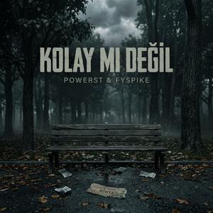 Kolay Mı Değil (feat. Fyspike)