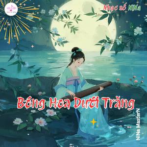 Bóng Hoa Dưới Trăng - Siêu phẩm