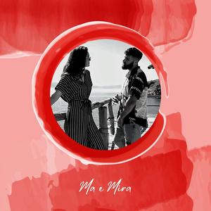 Ma E Mira