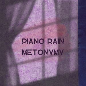 Piano Rain Metonymy