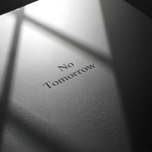 No Tomorrow