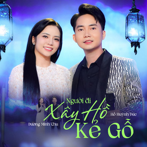 Người Đi Xây Hồ Kẻ Gỗ