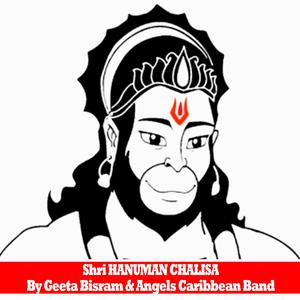 Shri Hanuman Chalisa by Geeta Bisram & ACB