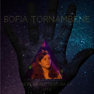 Non la Butterò Via la Vita