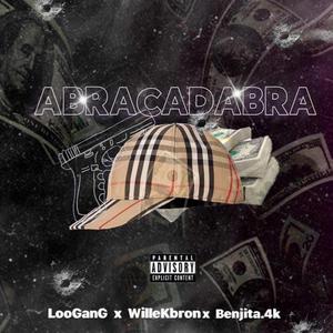 Abracadabra (feat. Loo gang & WilleKbron)