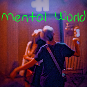 Mental World（Instrumental）