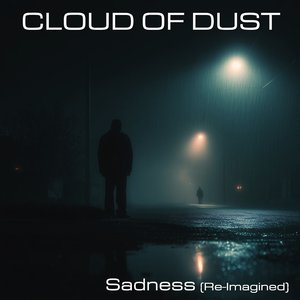 Sadness (Re-Imagined)