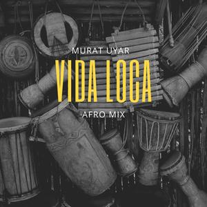 VİDA LOCA (AFRO MIX)