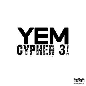 YemCypher 3! (feat. DTM Kan, YxngxPablo, Steph, taycovr & LIL DOOKIE)