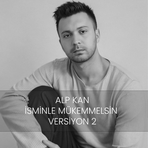 İSMİNLE MÜKEMMELSİN (VERSİYON 2)