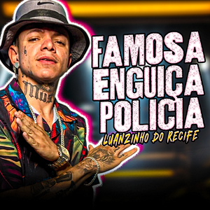 Famosa Enguiça Policia