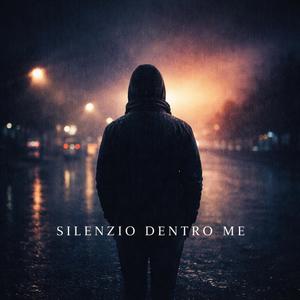 Silenzio Dentro Me
