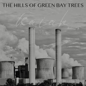 The Hills Of Green Bay Trees